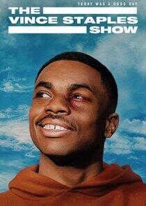 The Vince Staples Show The Vince Staples Show