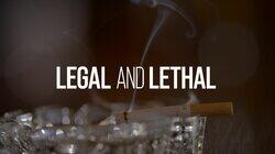 Legal And Lethal Legal And Lethal