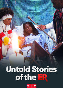 Untold Stories of the E.R. Untold Stories of the E.R.