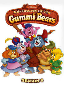 Disney's Adventures of the Gummi Bears - Season 6 Disney's Adventures of the Gummi Bears - Season 6