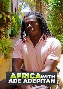 Africa with Ade Adepitan - Season 1 Africa with Ade Adepitan - Season 1