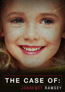 The Case Of: JonBenét Ramsey The Case Of: JonBenét Ramsey