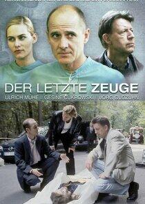 Der letzte Zeuge Der letzte Zeuge