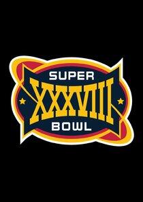 Super Bowl - Season 38 / Year 2004 Super Bowl - Season 38 / Year 2004