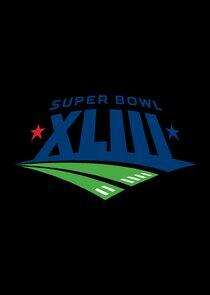 Super Bowl - Season 43 / Year 2009 Super Bowl - Season 43 / Year 2009