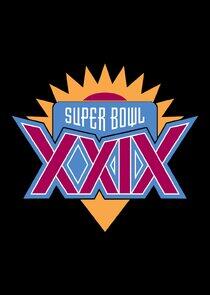 Super Bowl - Season 29 / Year 1995 Super Bowl - Season 29 / Year 1995