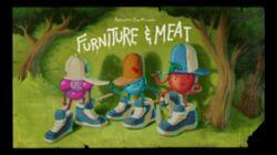 Furniture & Meat Furniture & Meat