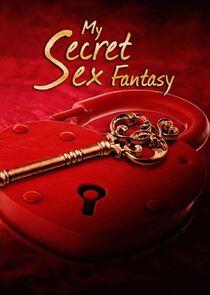 My Secret Sex Fantasy My Secret Sex Fantasy