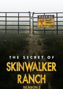 The Secret of Skinwalker Ranch - Season 2 The Secret of Skinwalker Ranch - Season 2