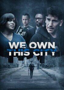 We Own This City We Own This City