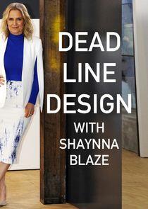Deadline Design with Shaynna Blaze Deadline Design with Shaynna Blaze