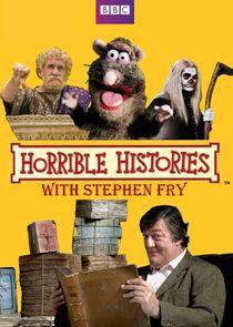 Horrible Histories with Stephen Fry Horrible Histories with Stephen Fry