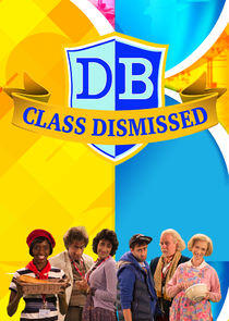 Class Dismissed Class Dismissed