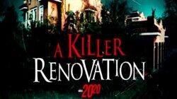 A Killer Renovation A Killer Renovation