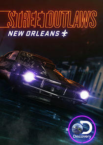 Street Outlaws: New Orleans Street Outlaws: New Orleans