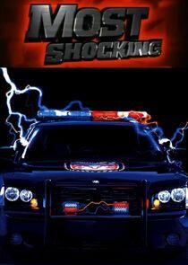 Most Shocking Most Shocking