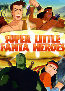 Super Little Fanta Heroes Super Little Fanta Heroes