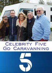 Celebrity Five Go Caravanning Celebrity Five Go Caravanning