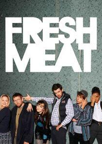 Fresh Meat Fresh Meat