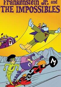 Frankenstein Jr. and The Impossibles Frankenstein Jr. and The Impossibles