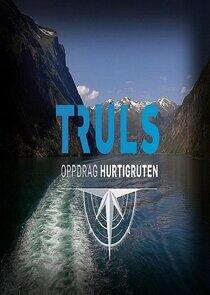 Truls - Oppdrag Hurtigruten Truls - Oppdrag Hurtigruten