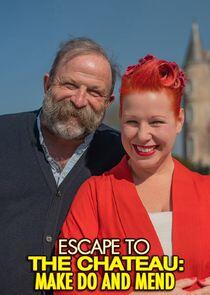 Escape to the Chateau: Make Do and Mend Escape to the Chateau: Make Do and Mend