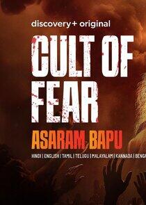 Cult of Fear: Asaram Bapu Cult of Fear: Asaram Bapu
