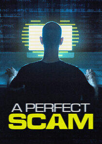 A Perfect Scam A Perfect Scam