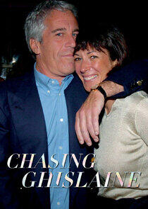 Chasing Ghislaine Chasing Ghislaine