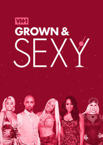Grown & Sexy Grown & Sexy