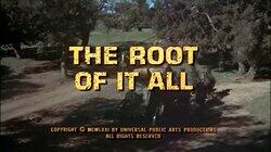 The Root of It All The Root of It All
