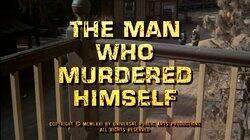 The Man Who Murdered Himself The Man Who Murdered Himself