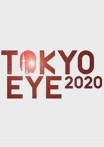 TOKYO EYE 2020 TOKYO EYE 2020