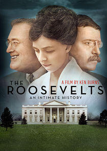 The Roosevelts: An Intimate History The Roosevelts: An Intimate History