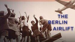 The Berlin Airlift The Berlin Airlift