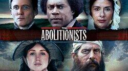 The Abolitionists: From Courage to Freedom The Abolitionists: From Courage to Freedom