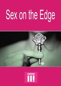 Sex on the Edge Sex on the Edge