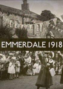 Emmerdale 1918 Emmerdale 1918