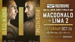 Bellator 232: MacDonald vs. Lima 2 Bellator 232: MacDonald vs. Lima 2