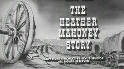 The Heather Mahoney Story