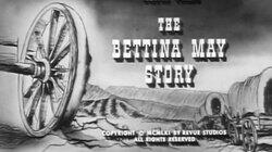 The Bettina May Story