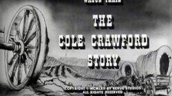 The Cole Crawford Story The Cole Crawford Story