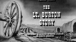 The Lt. Burton Story
