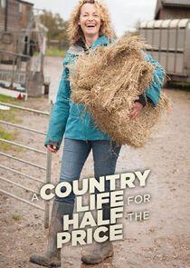 A Country Life for Half the Price with Kate Humble A Country Life for Half the Price with Kate Humble