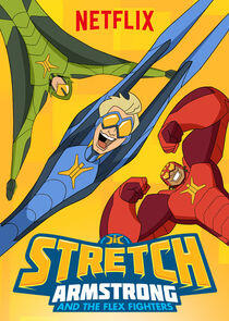 Stretch Armstrong and the Flex Fighters Stretch Armstrong and the Flex Fighters