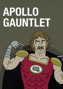 Apollo Gauntlet - Season 1 Apollo Gauntlet - Season 1