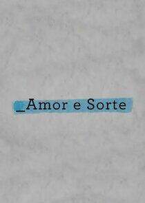 Amor e Sorte