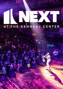 Next at the Kennedy Center Next at the Kennedy Center