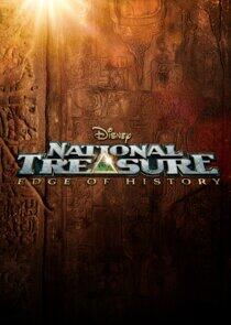 National Treasure: Edge of History - Season 1 National Treasure: Edge of History - Season 1