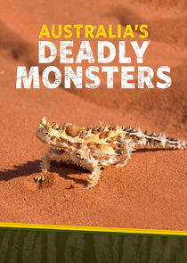 Australia's Deadly Monsters - Season 1 Australia's Deadly Monsters - Season 1